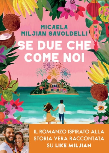 Se due che come noi - Micaela Miljian Savoldelli