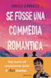 Se fosse una commedia romantica