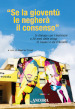 «Se la gioventù le negherà il consenso». In dialogo con i testimoni a 30 anni dalle stragi di Capaci e via D Amelio