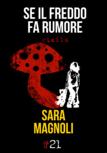 Se il freddo fa rumore - Sara Magnoli