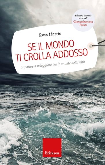 Se il mondo ti crolla addosso - Russ Harris