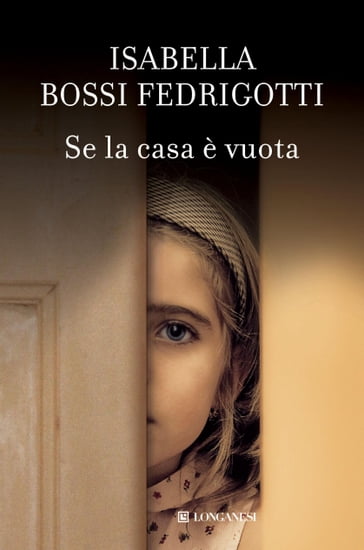 Se la casa è vuota - Isabella Bossi Fedrigotti