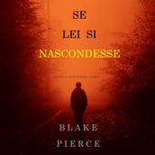 Se lei si nascondesse (Un giallo di Kate Wise  Libro 4)