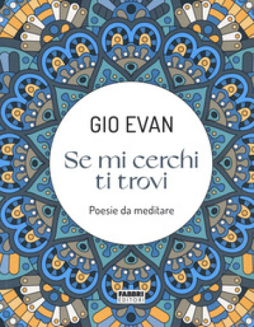 Se mi cerchi ti trovi - Gio Evan