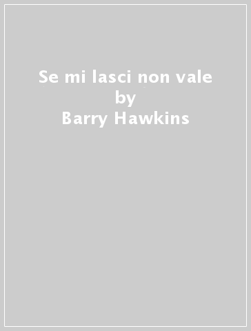 Se mi lasci non vale - Barry Hawkins