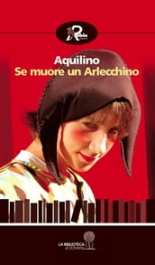 Se muore un Arlecchino