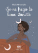 Se ne frega la luna, stanotte