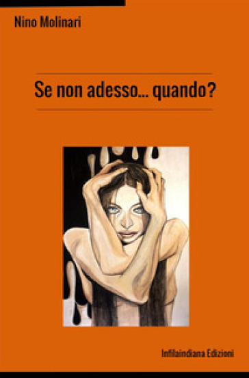 Se non adesso... quando? - Nino Molinari