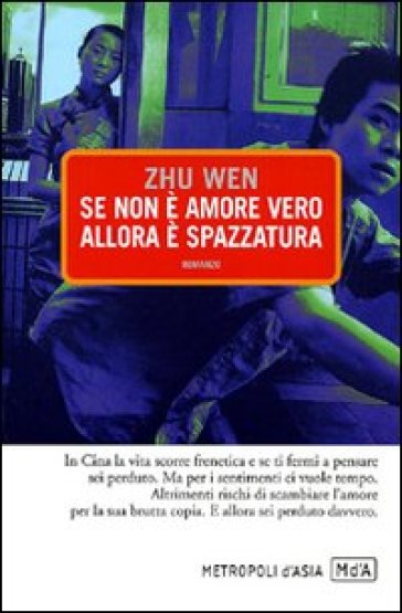 Se non è amore vero allora è spazzatura - Wen Zhu