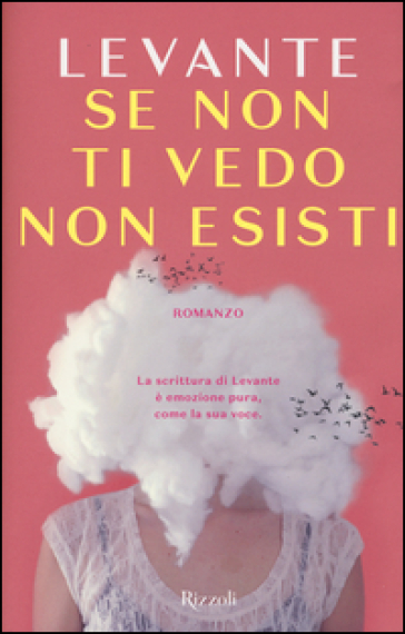 Se non ti vedo non esisti - LEVANTE