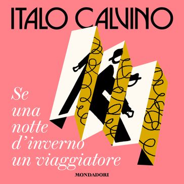 Se una notte d'inverno un viaggiatore - Italo Calvino - Giovanni Raboni