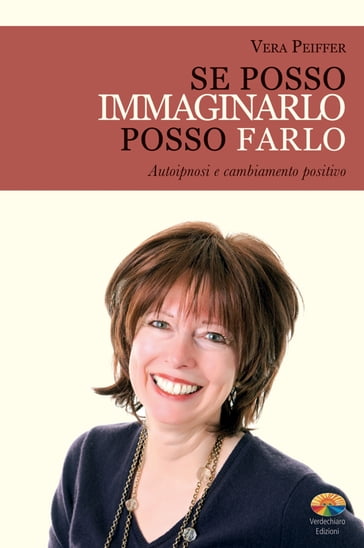 Se posso immaginarlo, posso farlo - Vera Peiffer