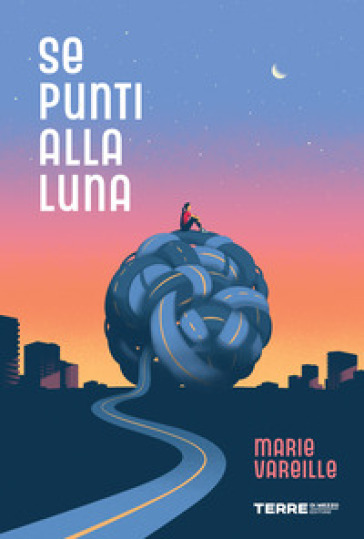 Se punti alla luna - Marie Vareille