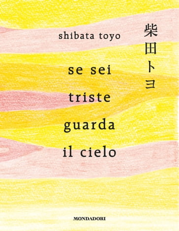 Se sei triste guarda il cielo - Toyo Shibata