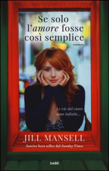 Se solo l'amore fosse così semplice - Jill Mansell | 