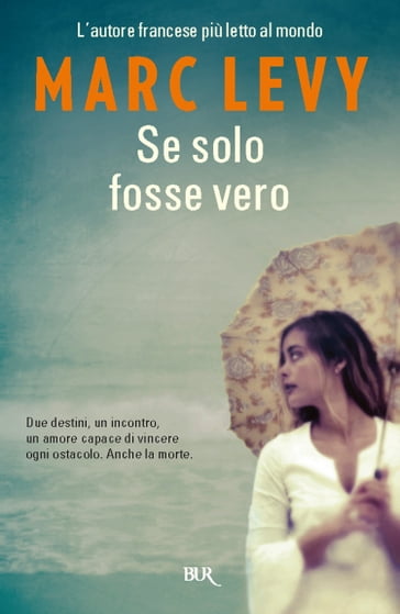 Se solo fosse vero - Marc Levy