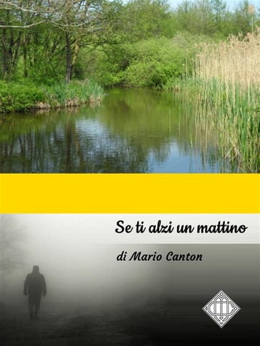 Se ti alzi un mattino - Mario Canton