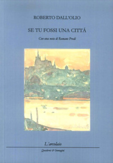 Se tu fossi una città - Roberto Dall