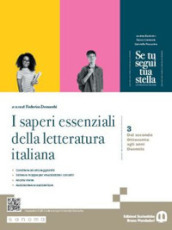 Se tu segui tua stella. I saperi essenziali della Letteratura italiana. Con e-book. Con espansione online. Vol. 3