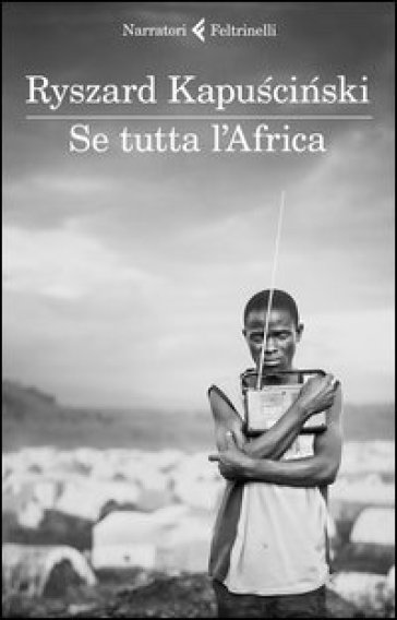 Se tutta l'Africa - Ryszard Kapuscinski