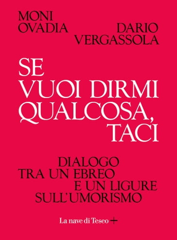 Se vuoi dirmi qualcosa, taci - Dario Vergassola - Moni Ovadia