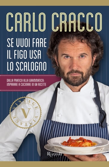 Se vuoi fare il figo usa lo scalogno (VINTAGE) - Carlo Cracco