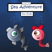 Sea Adventure for Kids