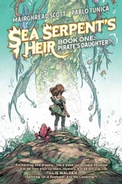 Sea Serpent s Heir Book 1: Pirate s Daughter
