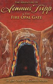 Seamus Tripp & the Fire Opal Gate