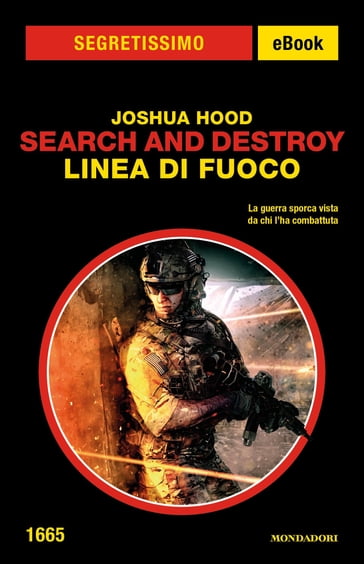 Search and Destroy. Linea di fuoco (Segretissimo) - Joshua Hood