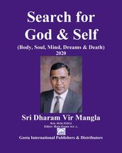 Search for God & Self (Body, Soul, Mind, Dreams & Death)