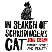 In Search of Schrödinger s Cat: Quantum Physics and Reality