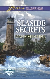 Seaside Secrets (Mills & Boon Love Inspired Suspense) (Pacific Coast Private Eyes)