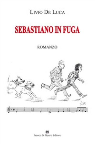 Sebastiano in fuga - Livio De Luca