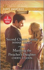 Second Chance Family & Marrying the Preacher s Daughter