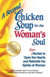 A Second Chicken Soup for the Woman s Soul