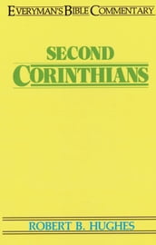 Second Corinthians- Everyman s Bible Commentary