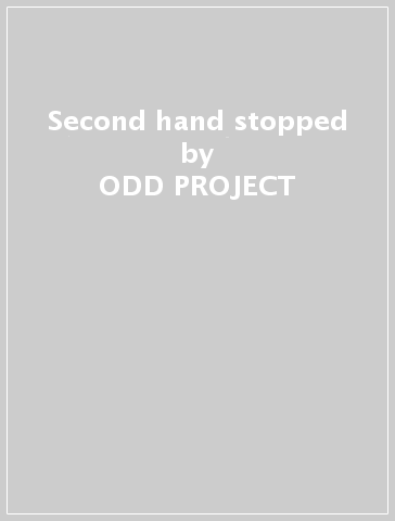 Second hand stopped - ODD PROJECT