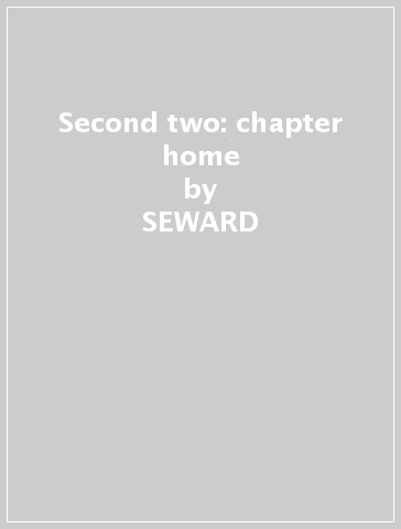 Second two: chapter home - SEWARD