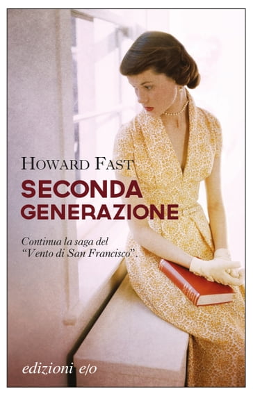 Seconda generazione - Howard Fast