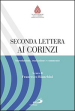 Seconda lettera ai Corinzi. Introduzione, traduzione e commento