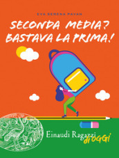 Seconda media? Bastava la prima!