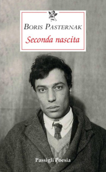 Seconda nascita - Boris Pasternak