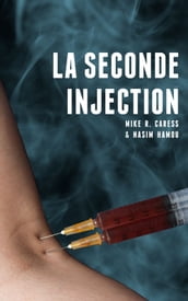 Seconde Injection