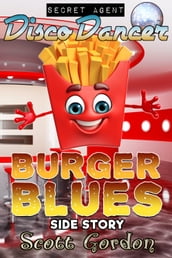 Secret Agent Disco Dancer: Burger Blues Side Story
