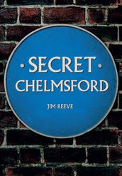 Secret Chelmsford