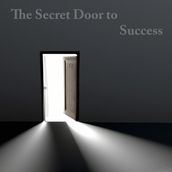 Secret Door to Success, The