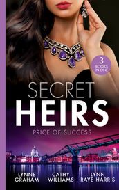 Secret Heirs: Price Of Success: The Secrets She Carried / The Secret Sinclair / The Change in Di Navarra s Plan