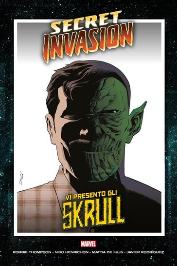 Secret Invasion - Volume 4: Vi presento gli Skrull - Robbie Thompson - Niko Henrichon - Mattia De Iulis - Javier Rodriguez