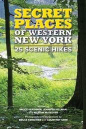 Secret Places of Western New York: 25 Scenic Hikes